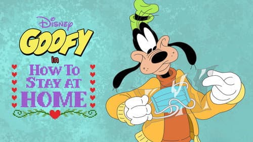 Disney Presents Goofy in How to Stay at Home still