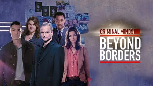 Criminal Minds: Beyond Borders still