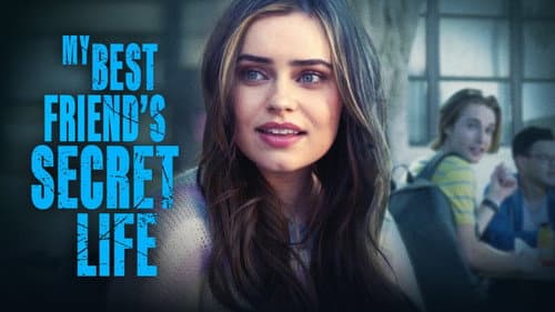 My Best Friend's Secret Life still