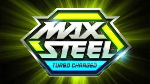 Max Steel: Turbo Charged still