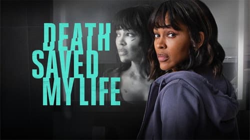 Death Saved My Life still