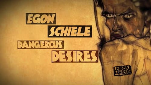 Egon Schiele: Dangerous Desires still