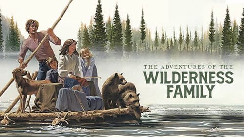 The Adventures of the Wilderness Family still