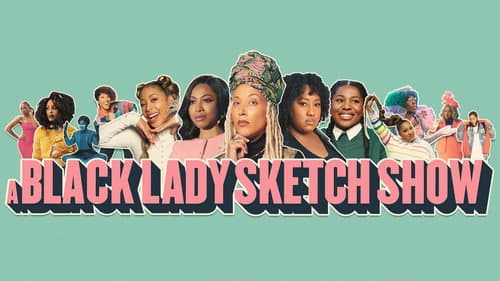 A Black Lady Sketch Show still