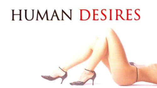Human Desires still