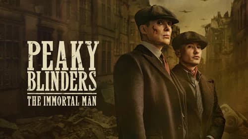 Peaky Blinders: The Immortal Man still