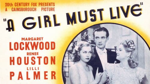 A Girl Must Live still