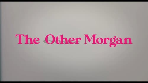 The Other Morgan still