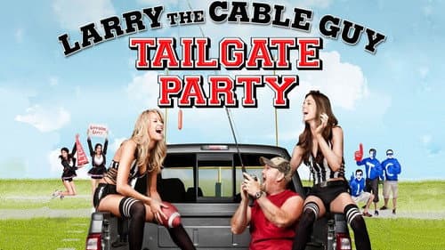 Larry the Cable Guy: Tailgate Party still