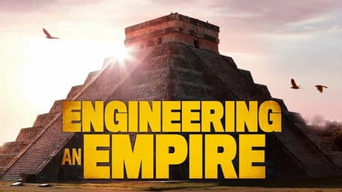 Engineering an Empire still
