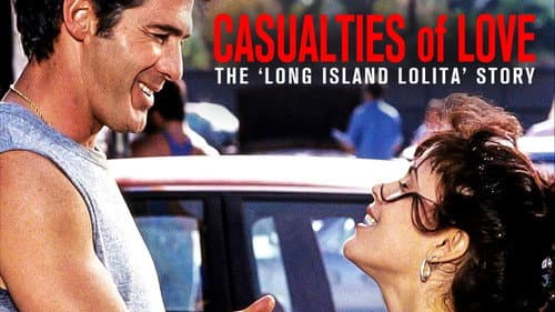 Casualties of Love: The Long Island Lolita Story still