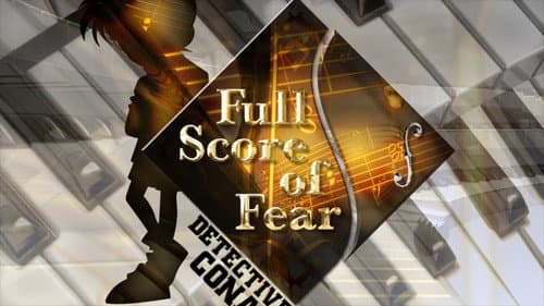Detective Conan: Full Score of Fear still