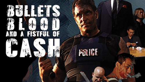 Bullets, Blood & a Fistful of Ca$h still