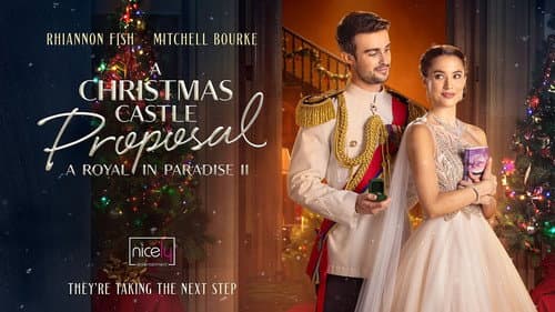 A Christmas Castle Proposal: A Royal in Paradise II still