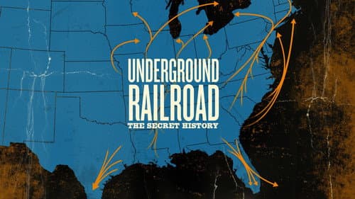 Underground Railroad: The Secret History still