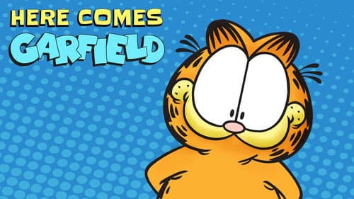Here Comes Garfield still