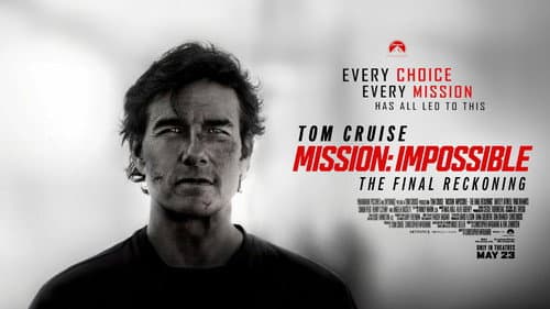Mission: Impossible - The Final Reckoning still