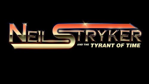 Neil Stryker and The Tyrant of Time still