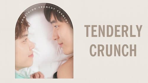 Tenderly Crunch still