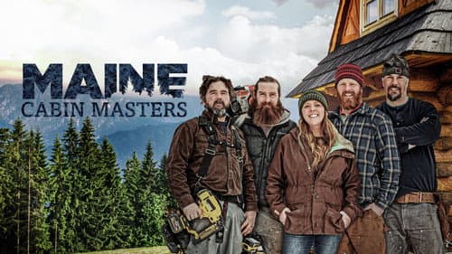Maine Cabin Masters still