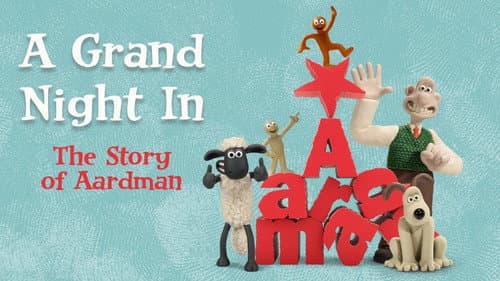 A Grand Night In: The Story of Aardman still