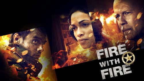 Fire with Fire still