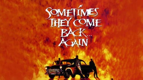 Sometimes They Come Back... Again still