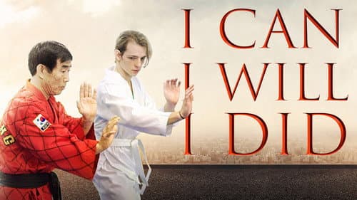 I Can I Will I Did still