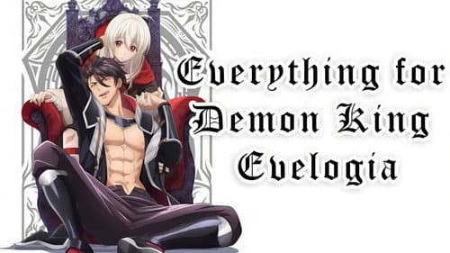Everything for Demon King Evelogia still