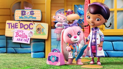 Doc McStuffins: The Doc and Bella Are In! still