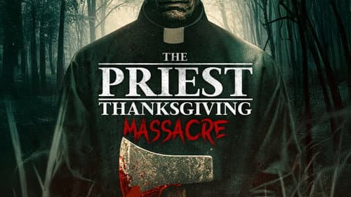 The Priest: Thanksgiving Massacre still