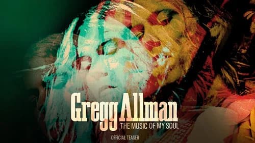 Gregg Allman: The Music of My Soul still