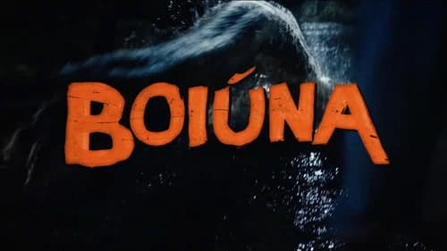 Beware Boiúna still