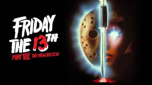Friday the 13th Part VII - The New Blood still