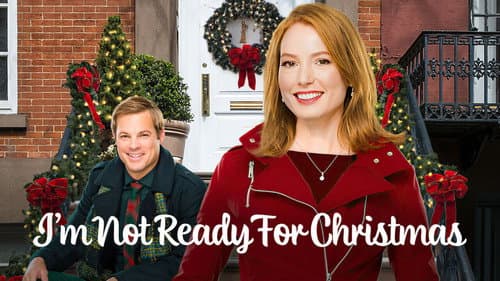 I'm Not Ready for Christmas still