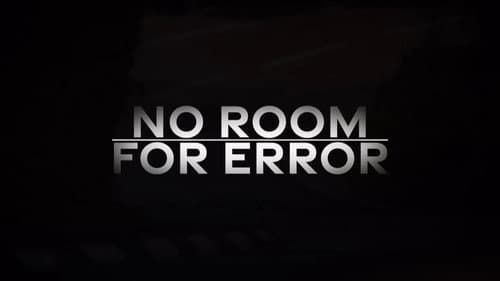 No Room For Error still
