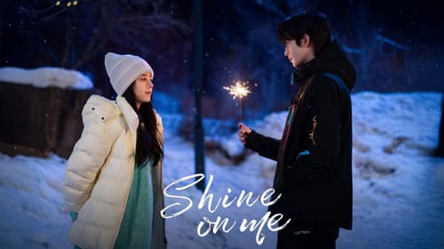 Shine on Me still