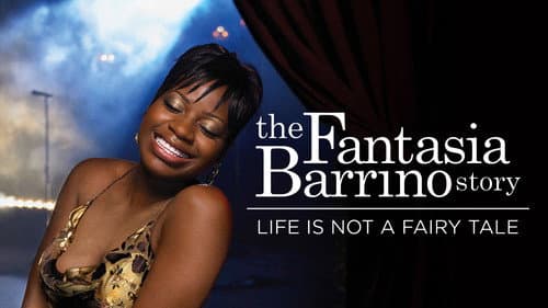 Life Is Not a Fairytale: The Fantasia Barrino Story still