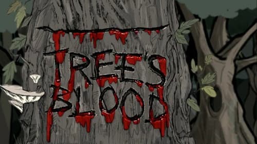 Tree's Blood still