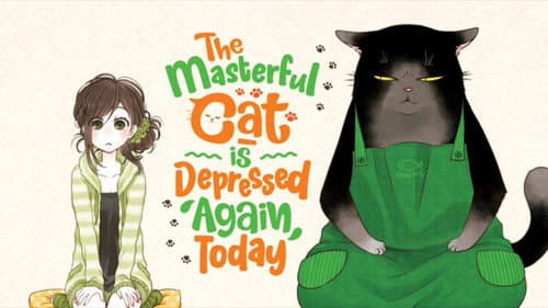 The Masterful Cat Is Depressed Again Today still