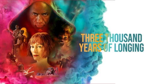 Three Thousand Years of Longing still