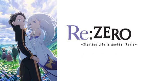 Re:ZERO -Starting Life in Another World- still