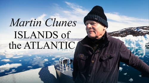 Martin Clunes' Islands of the Atlantic still