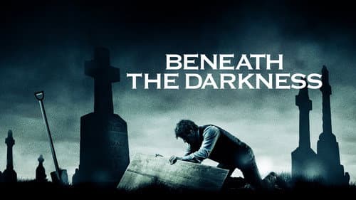 Beneath the Darkness still