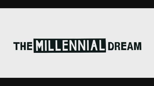 The Millennial Dream still