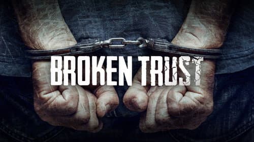 Broken Trust still