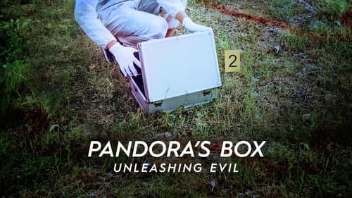 Pandora's Box: Unleashing Evil still
