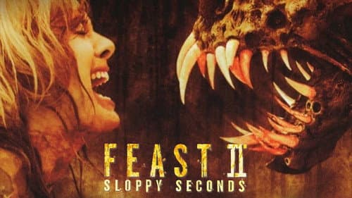 Feast II: Sloppy Seconds still