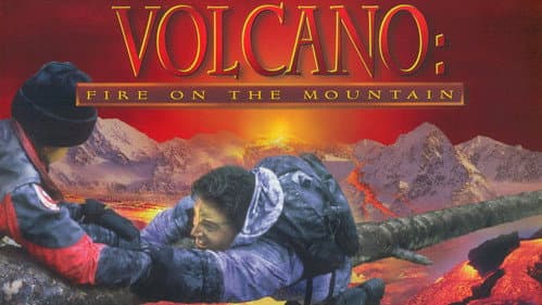 Volcano: Fire on the Mountain still