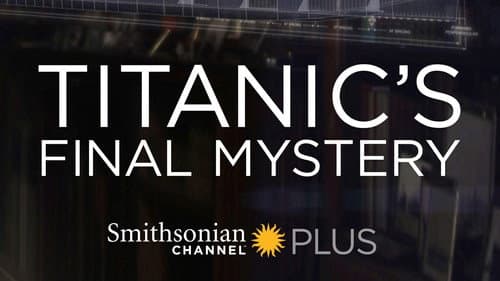 Titanic's Final Mystery still
